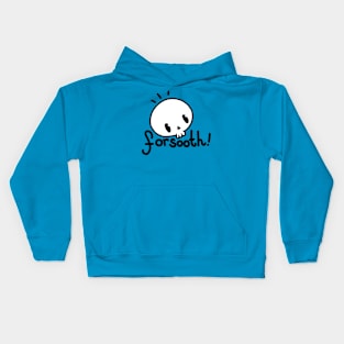 Forsooth! Kids Hoodie